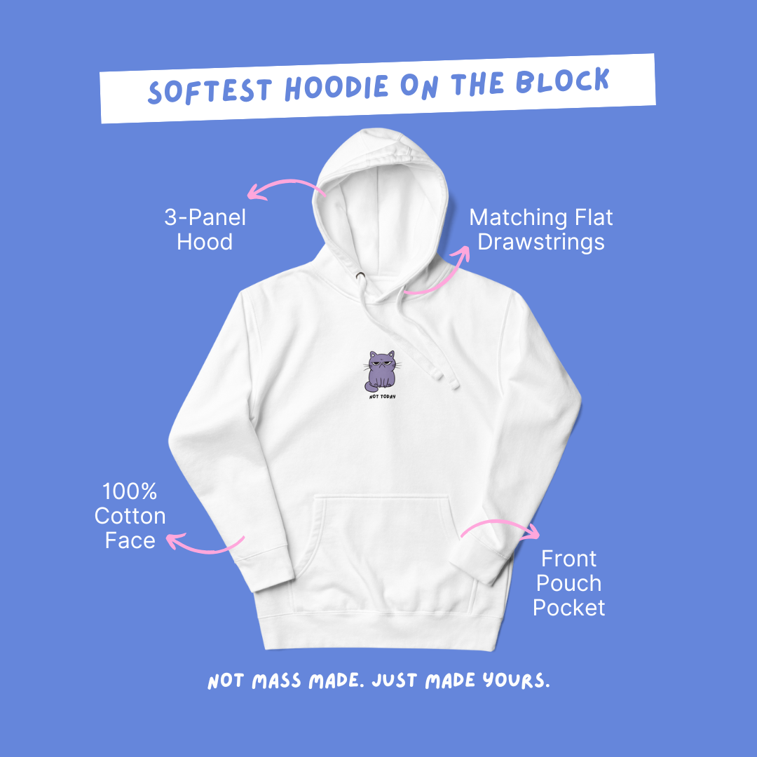 Not Today Hoodie