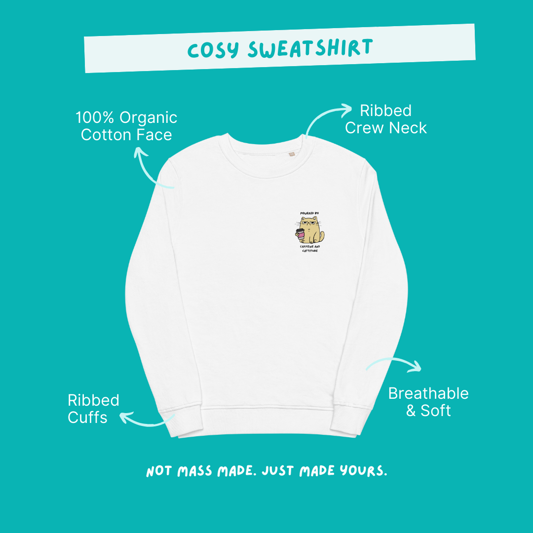 Caffeine and Cattitude Sweatshirt