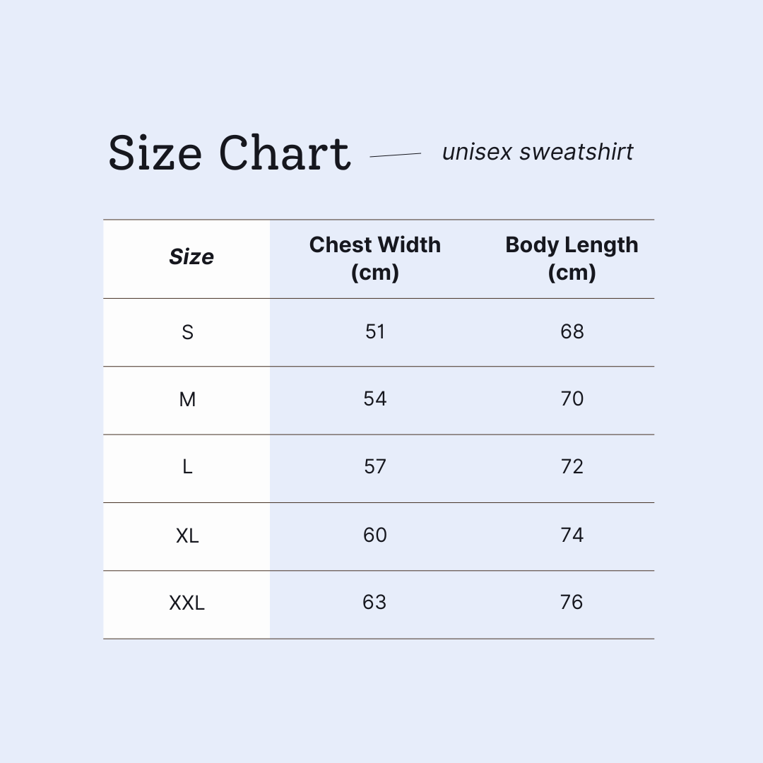 The metric size chart for the  unisex organic cotton sweatshirt 